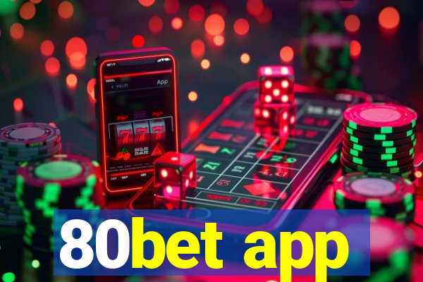 80bet app